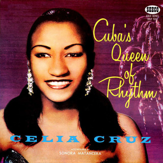 Celia Cruz - Cuba's Queen Of Rhythm album cover