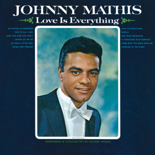 Johnny Mathis - Love Is Everything album cover