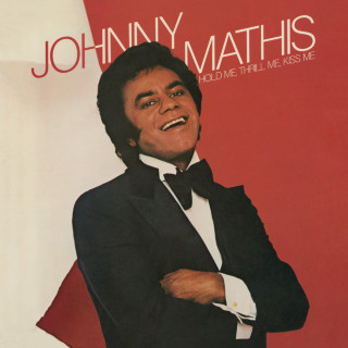 Johnny Mathis - Hold Me, Thrill Me, Kiss Me album cover