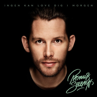 Rasmus Seebach - Ingen Kan Love Dig I Morgen album cover