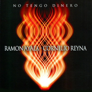Ramon Ayala & Cornelio Reyna - No Tengo Dinero album cover