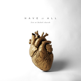 Bethel Music & Steffany Gretzinger - Have It All live album cover