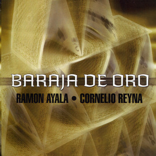 Ramon Ayala & Cornelio Reyna - Baraja De Oro album cover