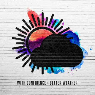 With Confidence - Better Weather album cover
