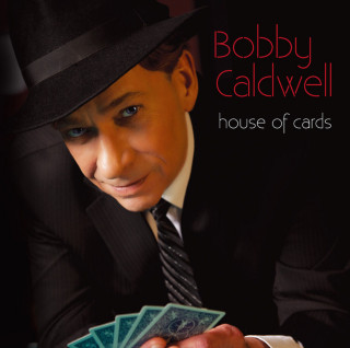 Bobby Caldwell - House Of Cards album cover