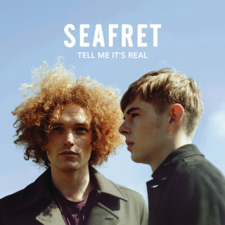 Seafret - Tell Me It's Real album cover