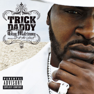 Trick Daddy - Thug Matrimony: Married To The Streets album cover