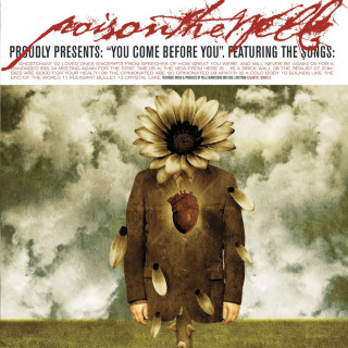 Poison The Well - You Come Before You album cover