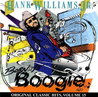 Hank Williams, Jr. - Born To Boogie album cover
