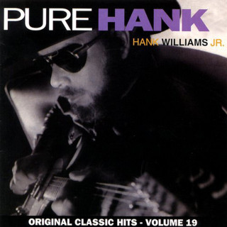 Hank Williams, Jr. - Pure Hank album cover