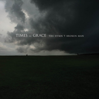 Times Of Grace - The Hymn Of A Broken Man album cover