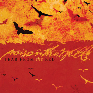 Poison The Well - Tear From The Red album cover