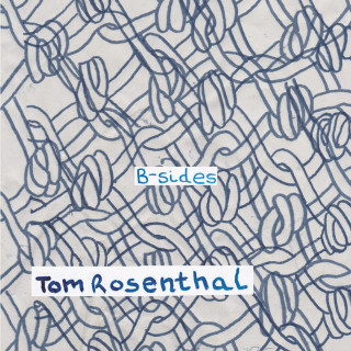Tom Rosenthal - B-Sides compilation cover