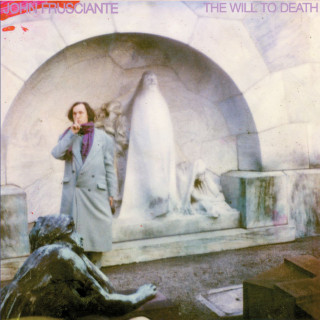 John Frusciante - The Will To Death album cover