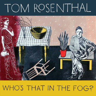 Tom Rosenthal - Who's That In The Fog? album cover