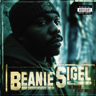 Beanie Sigel - The Broad Street Bully album cover