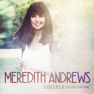 Meredith Andrews - Deeper album cover