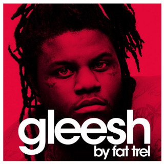 Fat Trel - Gleesh mixtape cover