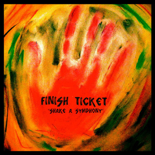 Finish Ticket - Shake A Symphony EP cover