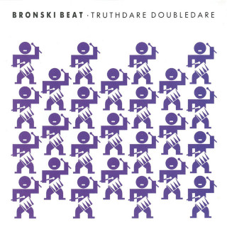 Bronski Beat - Truthdare Doubledare album cover