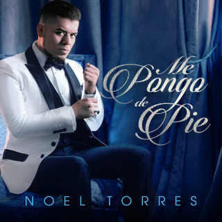 Noel Torres - Me Pongo De Pie album cover
