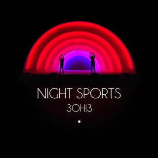 3OH!3 - NIGHT SPORTS album cover