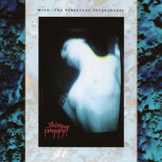 Skinny Puppy - Mind: The Perpetual Intercourse album cover