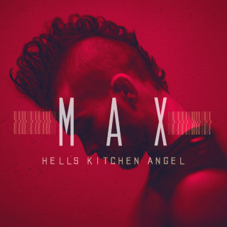 MAX - Hell's Kitchen Angel album cover