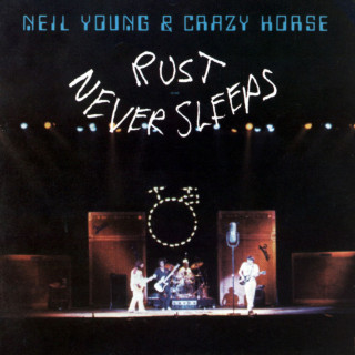 Neil Young & Crazy Horse - Rust Never Sleeps album cover