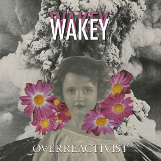 Wakey!Wakey! - Overreactivist album cover