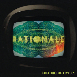 Rationale - Fuel To The Fire EP cover