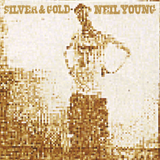Neil Young - Silver & Gold album cover