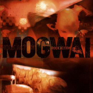 Mogwai - Rock Action album cover