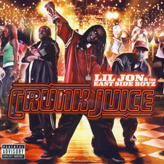 Lil Jon & The East Side Boyz - Crunk Juice album cover