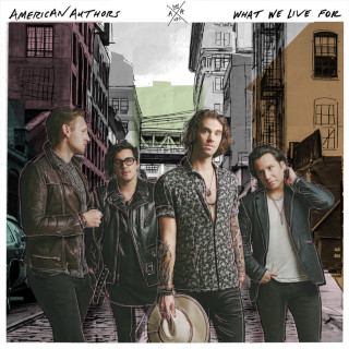 American Authors - What We Live For album cover