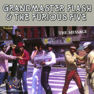 Grandmaster Flash And The Furious Five - The Message album cover