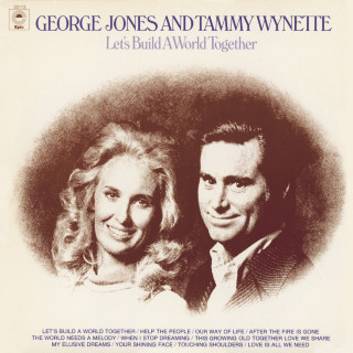 George Jones - Let's Build A World Together album cover