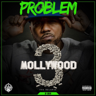 Problem - Mollywood 3: The Relapse (B Side) mixtape cover
