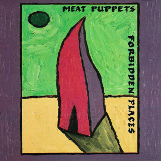 Meat Puppets - Forbidden Places album cover