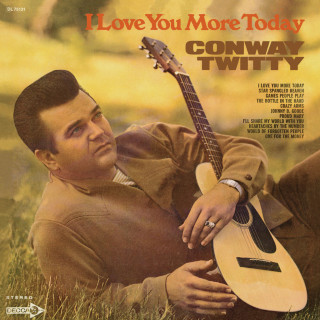 Conway Twitty - I Love You More Today album cover