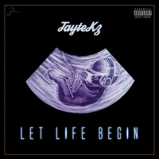 JayteKz - Let Life Begin mixtape cover
