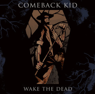 Comeback Kid - Wake The Dead album cover