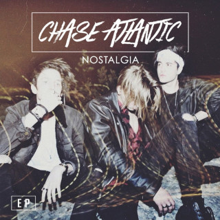 Chase Atlantic - Nostalgia EP cover