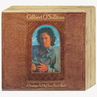 Gilbert O'Sullivan - A Stranger In My Own Back Yard album cover
