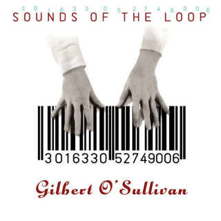 Gilbert O'Sullivan - Sounds Of The Loop album cover