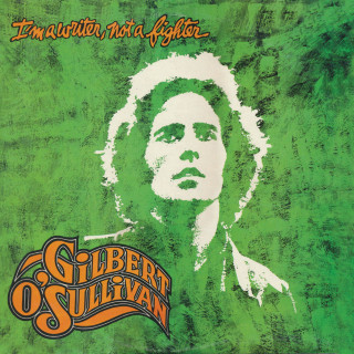 Gilbert O'Sullivan - I'm A Writer, Not A Fighter album cover