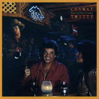 Conway Twitty - Don't Call Him A Cowboy album cover