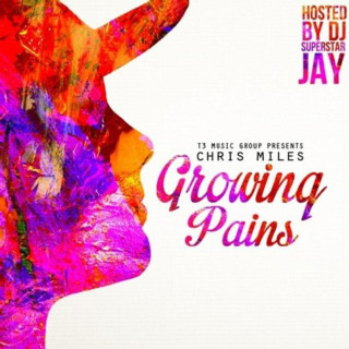 Chris Miles - Growing Pains mixtape cover