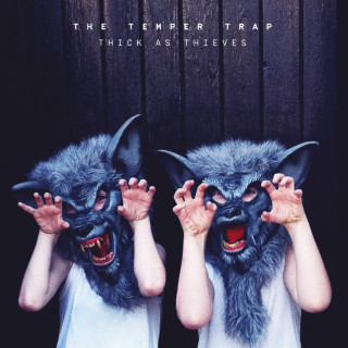 The Temper Trap - Thick As Thieves album cover