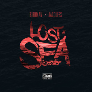 Birdman & Jacquees - Lost At Sea EP cover